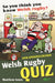 So You Think You Know Welsh Rugby? - Welsh Rugby Quiz - Siop Y Pentan