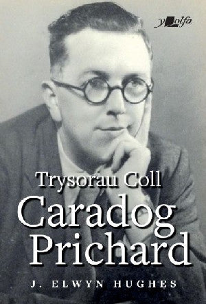 Trysorau Coll Caradog Prichard - Siop Y Pentan