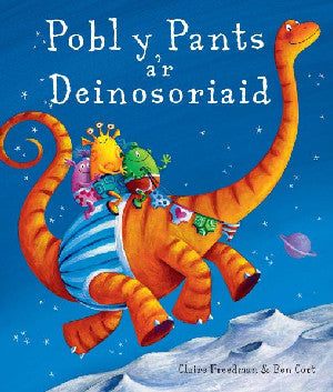 Pobl y Pants a'r Deinosoriaid - Siop Y Pentan