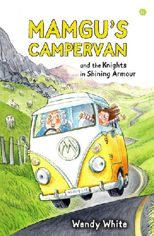 Mamgu's Campervan and the Knights in Shining Armour - Siop Y Pentan