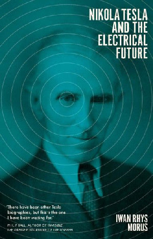 Nikola Tesla and the Electrical Future - Siop Y Pentan
