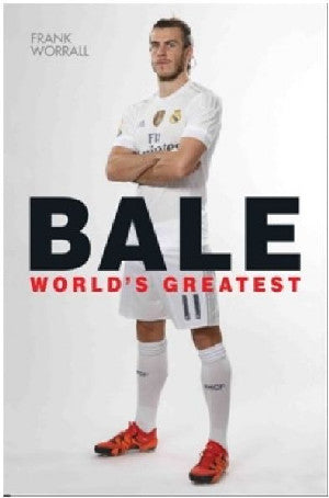 Gareth Bale - World's Greatest - Siop Y Pentan