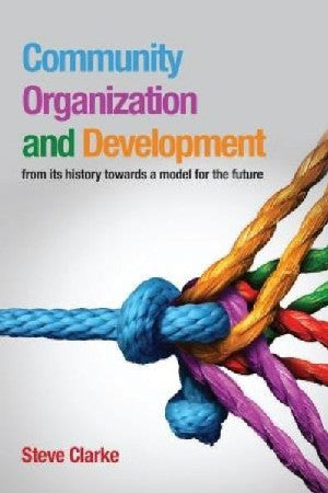 Community Organization and Development - From Its History Towards - Siop Y Pentan