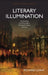 Literary Illumination - The Evolution of Artificial Light In - Siop Y Pentan