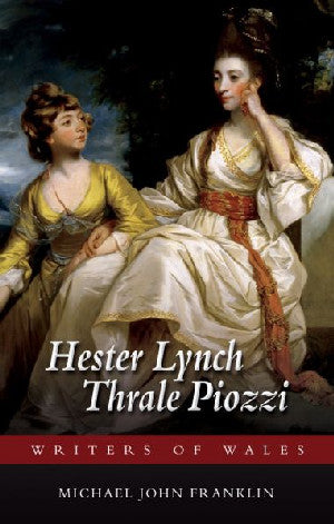 Writers of Wales: Hester Lynch Thrale Piozzi - Siop Y Pentan