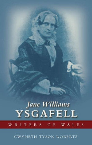 Writers of Wales: Jane Williams (Ysgafell) - Siop Y Pentan