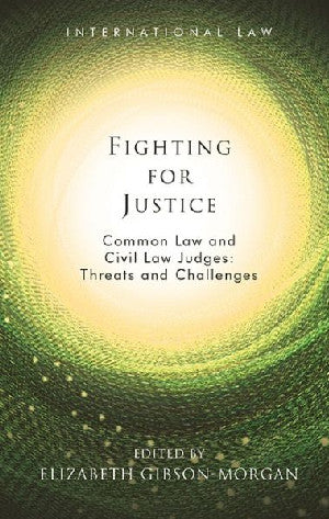 International Law: Fighting for Justice, Common Law and Civil Law - Siop Y Pentan