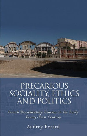 Precarious Sociality, Ethics and Politics - Siop Y Pentan