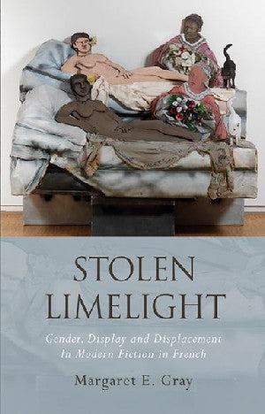 French & Francophone Studies: Stolen Limelight - Gender, Display - Siop Y Pentan