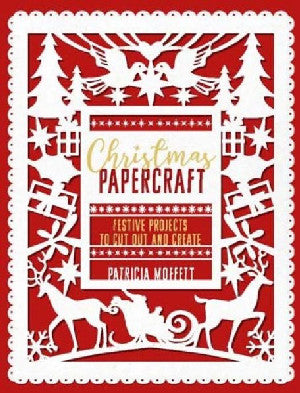 Christmas Papercraft - Festive Projects to Cut out and Create - Siop Y Pentan