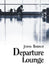 Departure Lounge - Siop Y Pentan