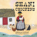 Shani Chickens - Siop Y Pentan