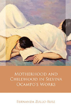 Motherhood and Childhood in Silvina Ocampo’s Works - Siop Y Pentan