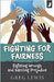 Fighting for Fairness - Righting Wrongs and Battling Prejudice - Siop Y Pentan