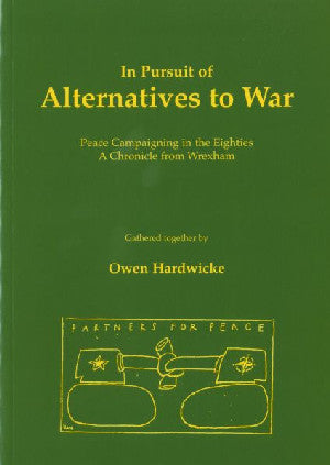 In Pursuit of Alternatives to War - Siop Y Pentan
