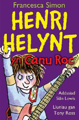 Llyfrau Henri Helynt: Henri Helynt yn Canu Roc - Siop Y Pentan