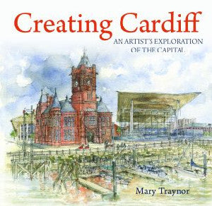 Compact Wales: Creating Cardiff - An Artist's Exploration of The - Siop Y Pentan