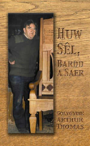 Huw Sêl, Bardd a Saer - Siop Y Pentan