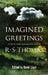 Imagined Greetings - Poetic Engagements with R. S. Thomas - Siop Y Pentan