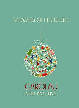 Nadolig yr Hen Deulu - Carolau Daniel Protheroe - Siop Y Pentan