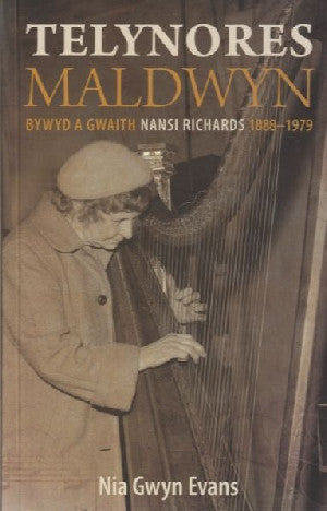 Telynores Maldwyn - Bywyd a Gwaith Nansi Richards 1888-1979 - Siop Y Pentan