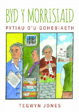 Byd y Morrisiaid - Pytiau o'u Gohebiaeth - Siop Y Pentan