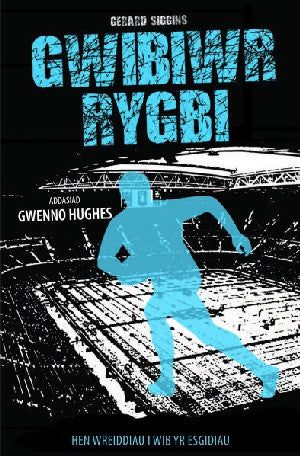 Cyfres Rygbi: 4. Gwibiwr Rygbi - Siop Y Pentan