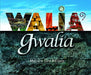 Walia' Gwalia - Siop Y Pentan