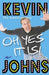 Oh Yes It Is! Kevin Johns – The Autobiography - Siop Y Pentan