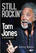Still Rockin' - Tom Jones, A Biography - Siop Y Pentan