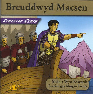 Chwedlau Chwim: Breuddwyd Macsen - Siop Y Pentan