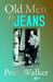 Old Men in Jeans - Siop Y Pentan