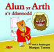 Cyfres Alun yr Arth: Alun yr Arth a'r Ddannodd - Siop Y Pentan