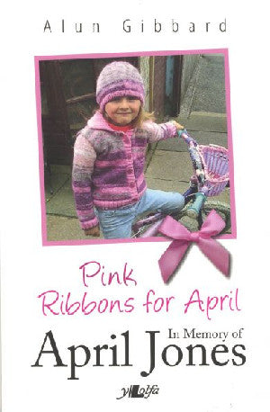 Pink Ribbons for April - In Memory of April Jones - Siop Y Pentan