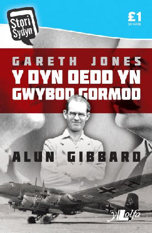 Stori Sydyn: Gareth Jones - Y Dyn oedd yn Gwybod Gormod - Siop Y Pentan