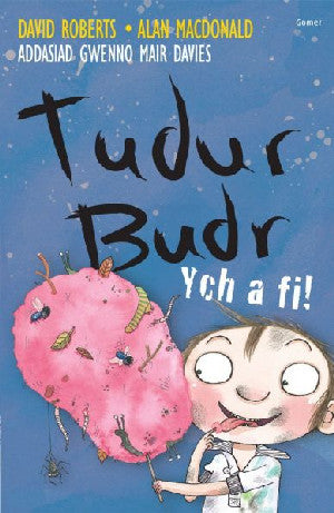 Tudur Budr: Ych a Fi! - Siop Y Pentan