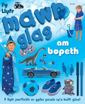 Fy Llyfr Mawr Glas am Bopeth - Siop Y Pentan