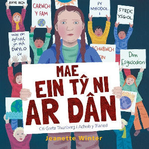 Mae Ein T? Ni ar Dân - Cri Greta Thunberg i Achub y Blaned - Siop Y Pentan