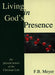 Living in God's Presence - The Present Tenses of the Christian Li - Siop Y Pentan
