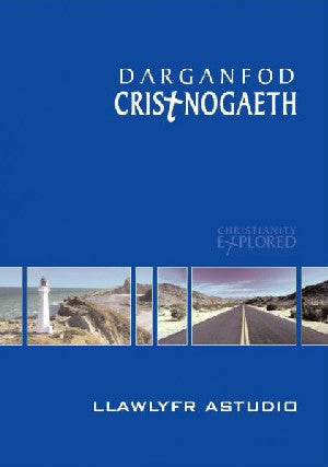 Darganfod Cristnogaeth - Llawlyfr Astudio - Siop Y Pentan