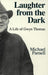 Laughter from the Dark - A Life of Gwyn Thomas - Siop Y Pentan