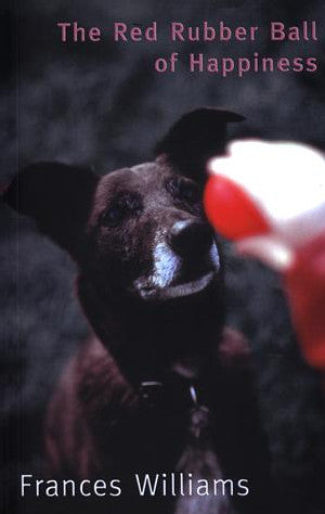 Red Rubber Ball of Happiness, The - Siop Y Pentan