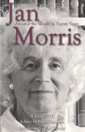 Jan Morris: Around the World in 80 Years - Siop Y Pentan