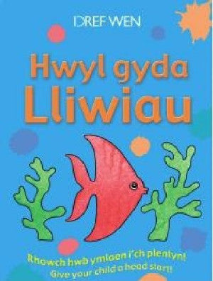 Hwyl gyda Lliwiau/Fun with Colours - Siop Y Pentan