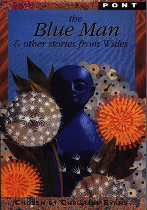 Blue Man & Other Stories from Wales, The - Siop Y Pentan