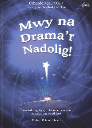 Mwy Na Drama'r Nadolig! - Siop Y Pentan