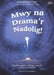 Mwy Na Drama'r Nadolig! - Siop Y Pentan