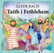 Llyfr Bach Taith i Fethlehem - Siop Y Pentan