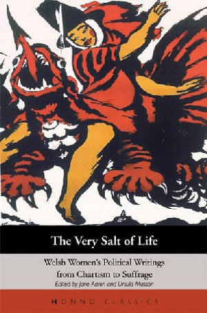 Honno Classics: The Very Salt of Life - Welsh Women's Political - Siop Y Pentan