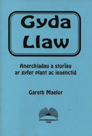 Gyda Llaw - Anerchiadau a Storïau ar Gyfer Plant ac Ieuenctid - Siop Y Pentan